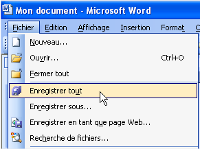 Enregistrer tout dans Word 2003 Enregistrer tout dans Word 2003